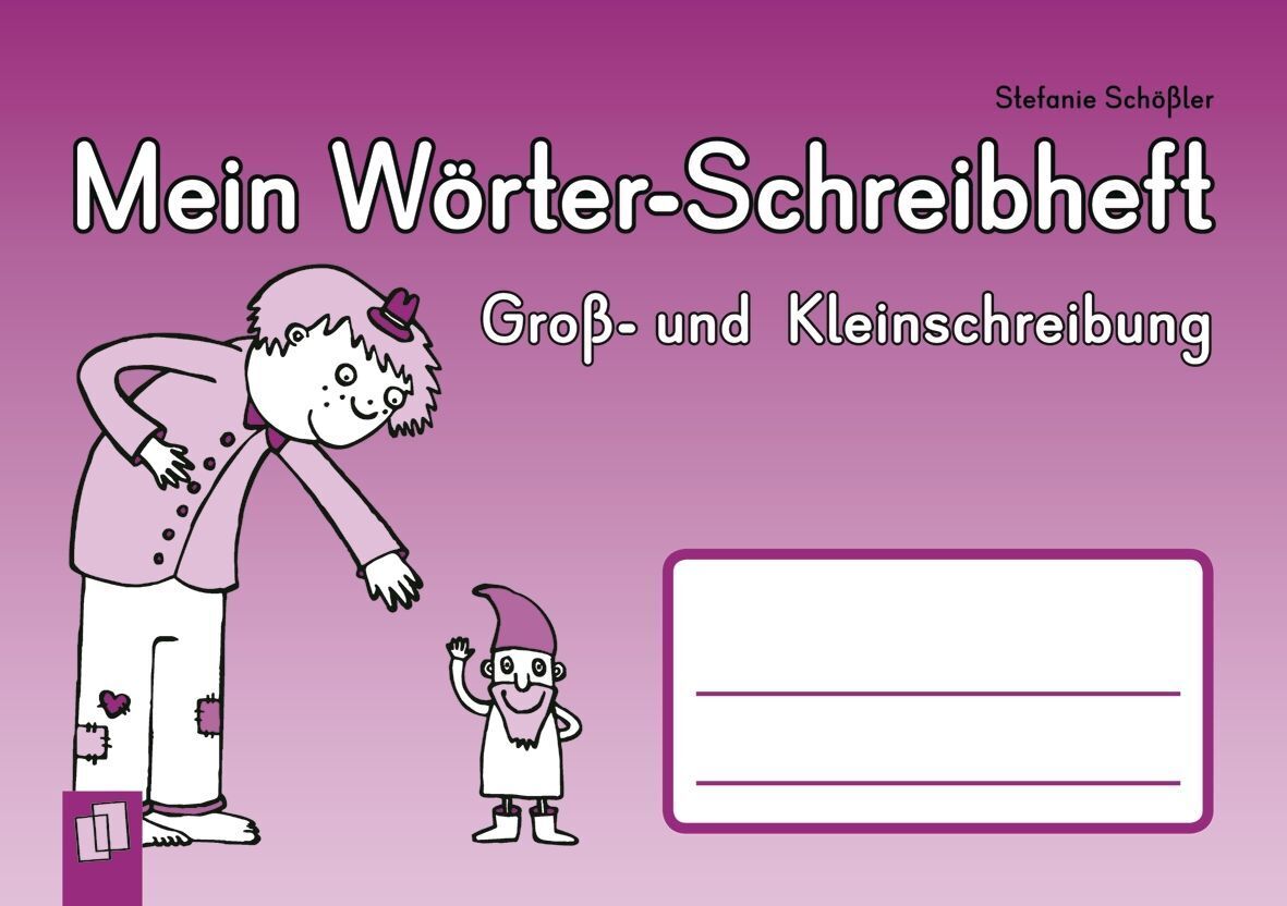 Mein Wörter-Schreibheft - Groß- und Kleinschreibung (Stefanie Schößler)