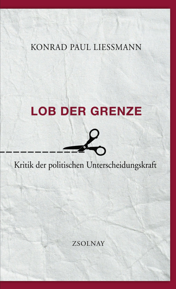 Lob der Grenze (Konrad Paul Liessmann)