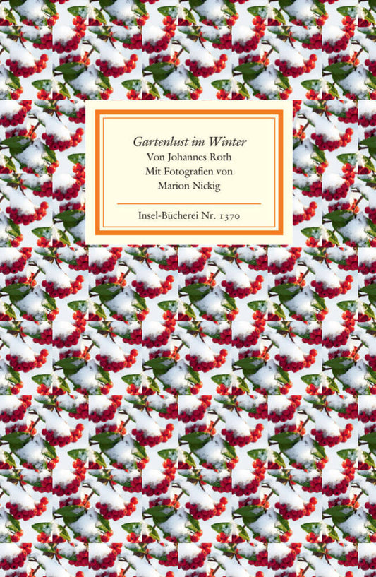 Gartenlust im Winter (Johannes Roth)