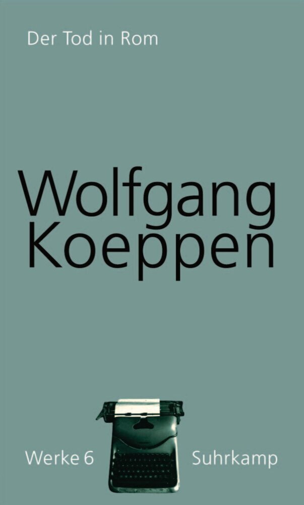 Der Tod in Rom (Wolfgang Koeppen)