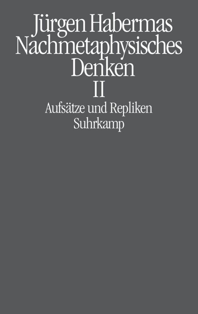 Nachmetaphysisches Denken II.Bd.2 (Jürgen Habermas)