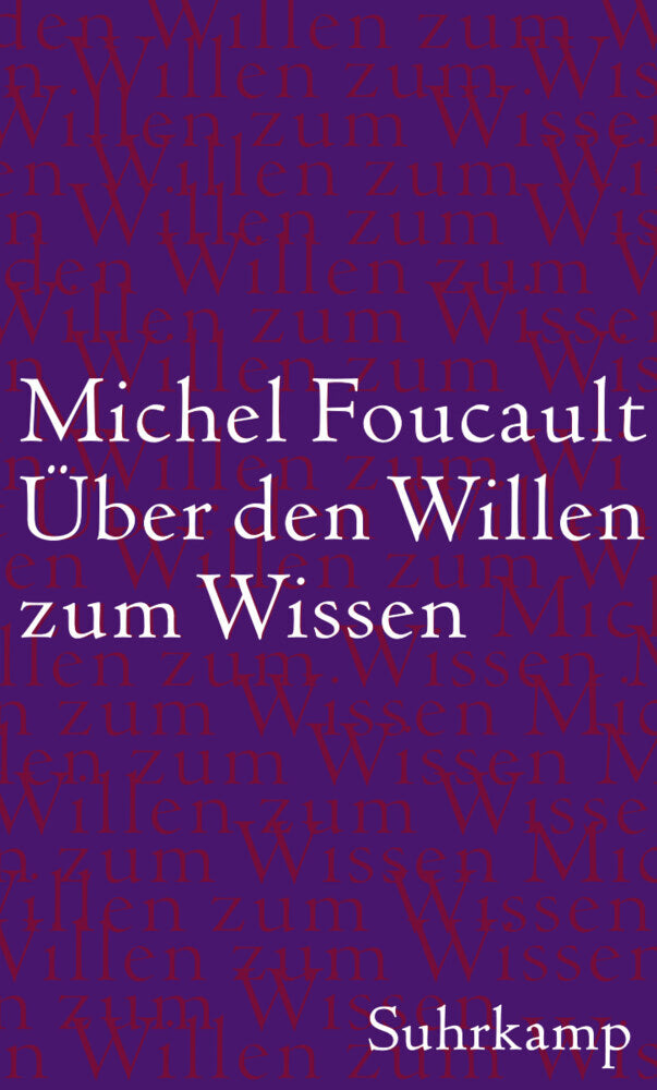 Über den Willen zum Wissen (Michel Foucault)