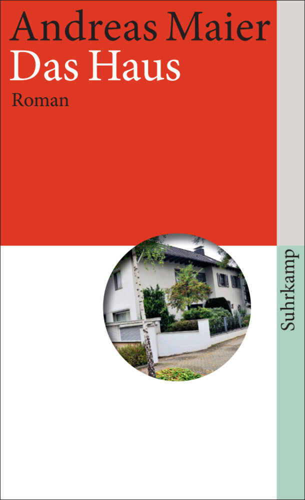 Das Haus - Roman (Ortsumgehung 2) (Andreas Maier)