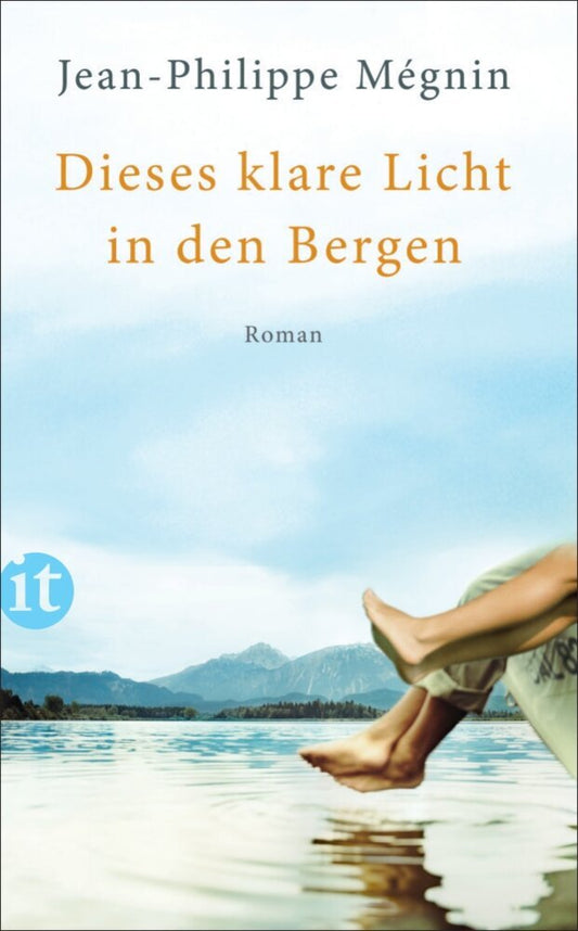 Dieses klare Licht in den Bergen (Jean-Philippe Mégnin)