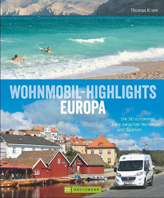Wohnmobil-Highlights Europa (Thomas Kliem)