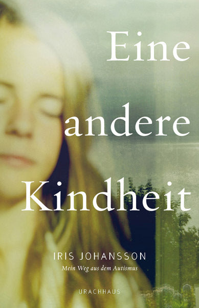 Eine andere Kindheit (Iris Johansson)