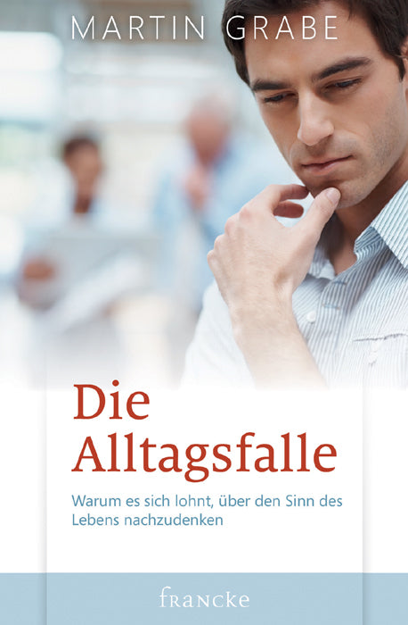 Die Alltagsfalle (Martin Grabe)