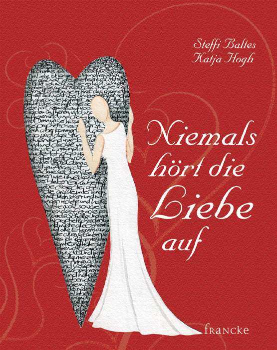 Niemals hört die Liebe auf (Steffi Baltes)