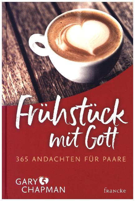 Frühstück mit Gott (Gary Chapman)