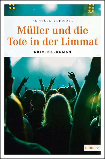 Müller und die Tote in der Limmat (Raphael Zehnder)