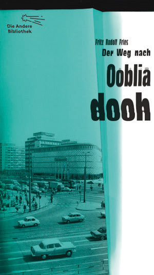 Der Weg nach Oobliadooh (Fritz Rudolf Fries)