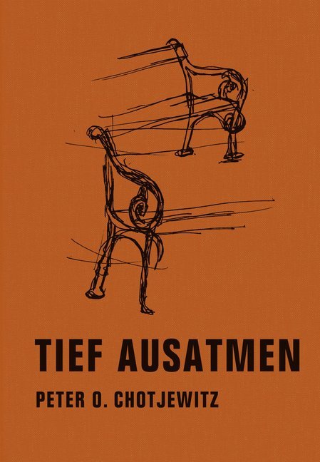Tief ausatmen (Peter O. Chotjewitz)