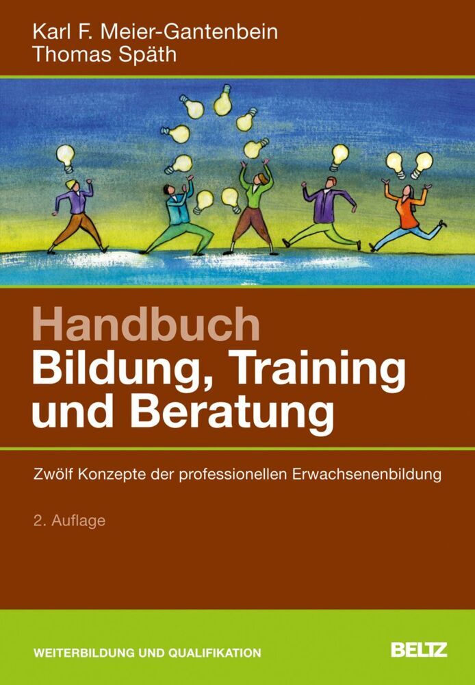 Handbuch Bildung, Training und Beratung (Karl F. Meier-Gantenbein)