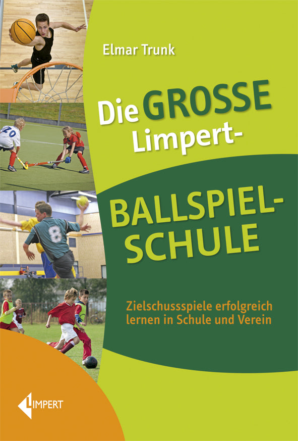 Die große Limpert-Ballspielschule (Elmar Trunk)