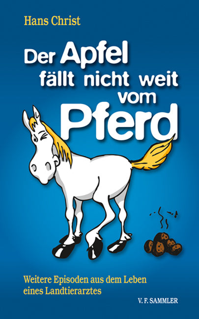 Der Apfel fällt nicht weit vom Pferd (Hans Christ)
