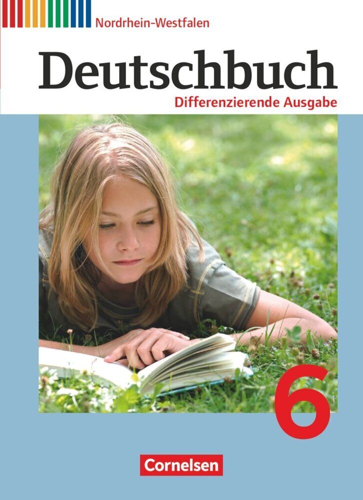 Deutschbuch - Sprach- und Lesebuch - Differenzierende Ausgabe Nordrhein-Westfalen 2011 - 6. Schuljahr (Agnes Fulde)