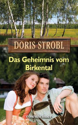 Das Geheimnis vom Birkental (Doris Strobl)