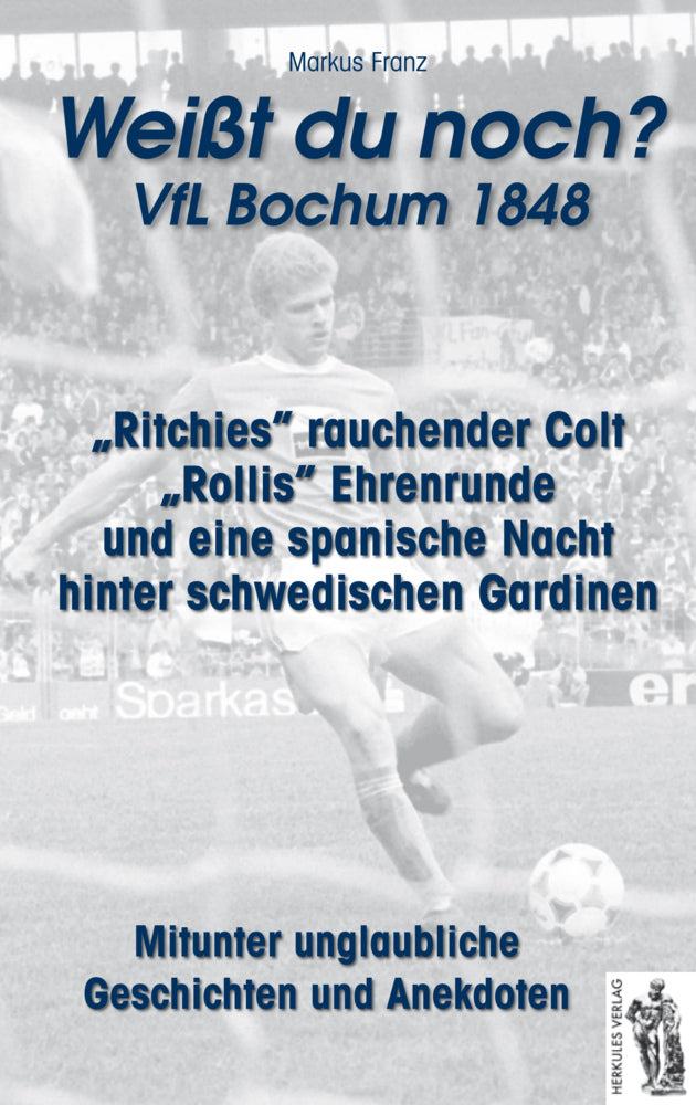VfL Bochum 1848 "Weißt du noch?" (Markus Franz)