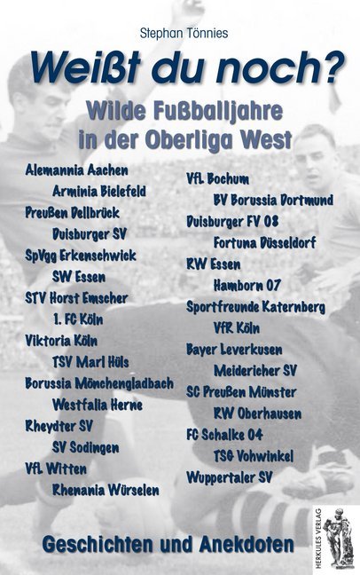 Weißt du noch? Wilde Fußballjahre in der Oberliga West (Stephan Tönnies)
