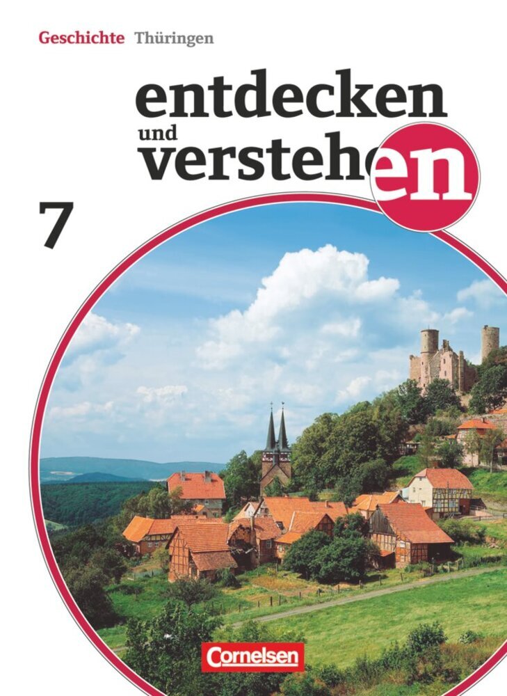 Entdecken und verstehen - Geschichtsbuch - Thüringen - Ausgabe ab 2012 - 7. Schuljahr (Hans-Gert Oomen)