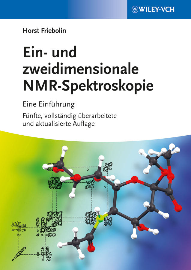 Ein- und zweidimensionale NMR-Spektroskopie (Horst Friebolin)