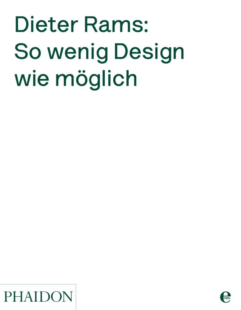 Dieter Rams: So wenig Design wie möglich (Sophie Lovell)