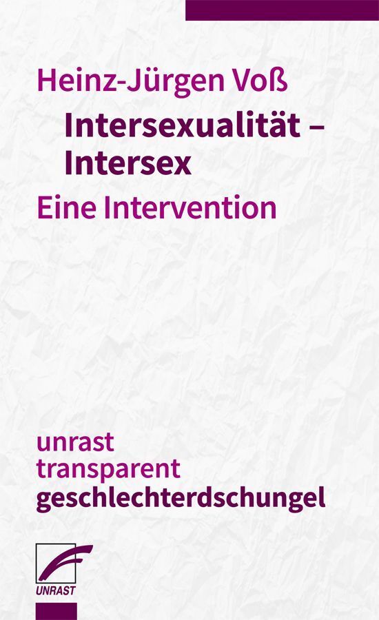 Intersexualität - Intersex (Heinz-Jürgen Voß)