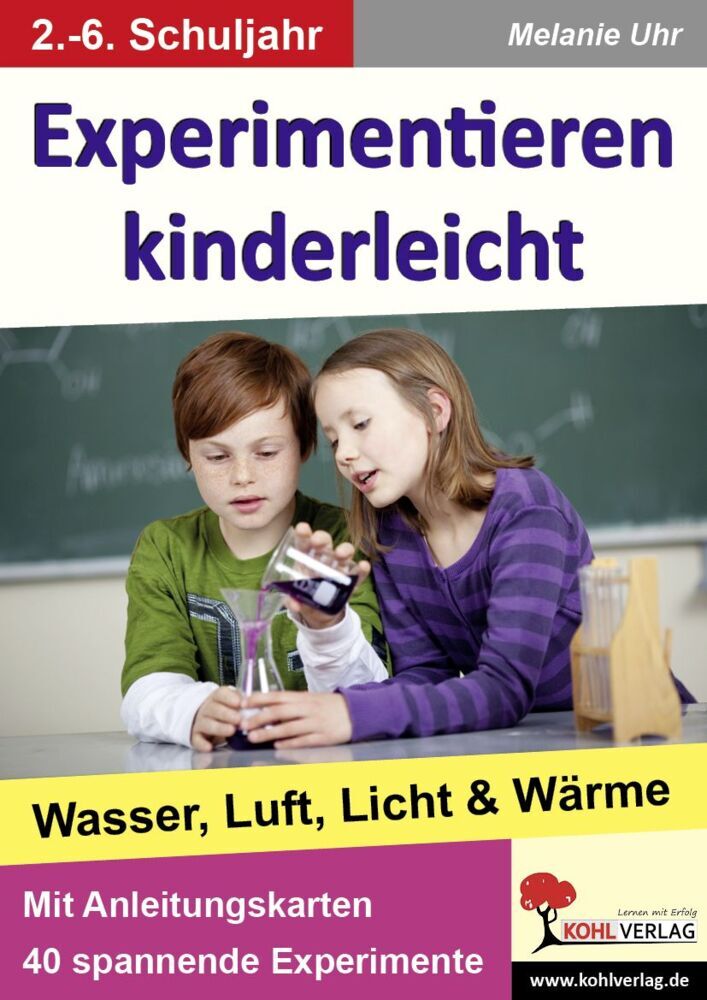 Experimentieren kinderleicht (Melanie Uhr)