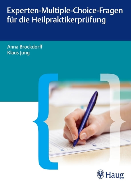 Experten-Multiple-Choice-Fragen für die Heilpraktikerprüfung (Anna Brockdorff)