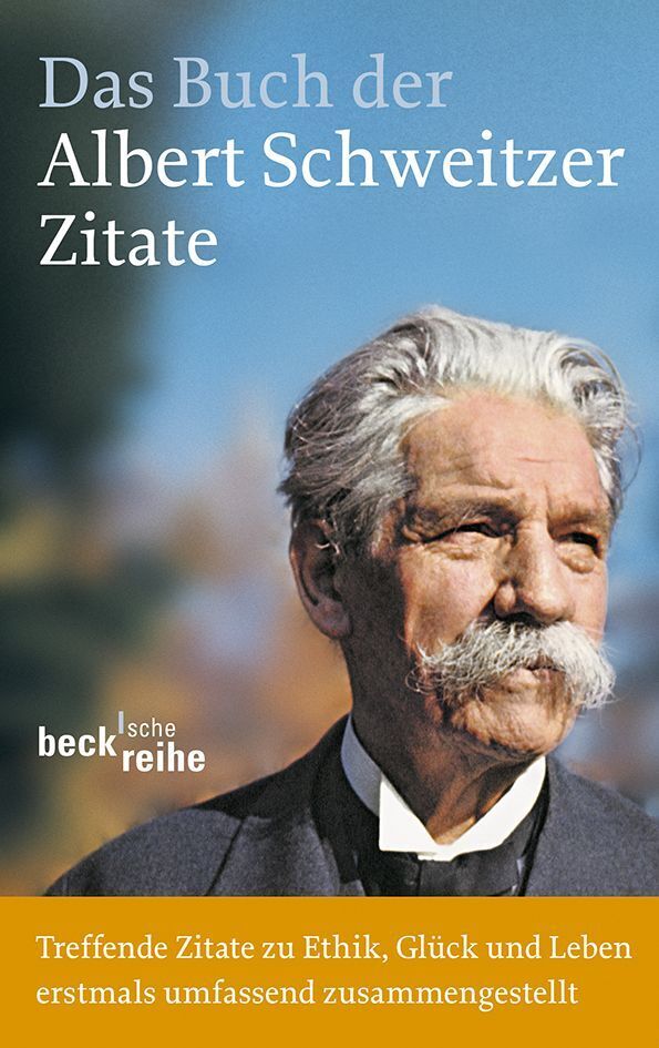 Das Buch der Albert-Schweitzer-Zitate (Einhard Weber)