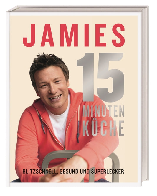 Jamies 15-Minuten-Küche (Jamie Oliver)