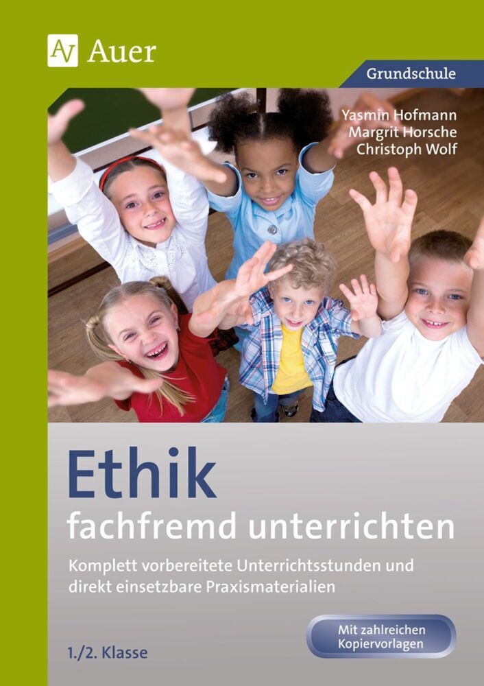 Ethik fachfremd unterrichten, 1./2. Klasse (Yasmin Hofmann)