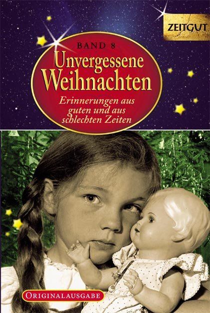 Unvergessene Weihnachten - Band 8. Geschenkband.Bd.8 (Jürgen Kleindienst)