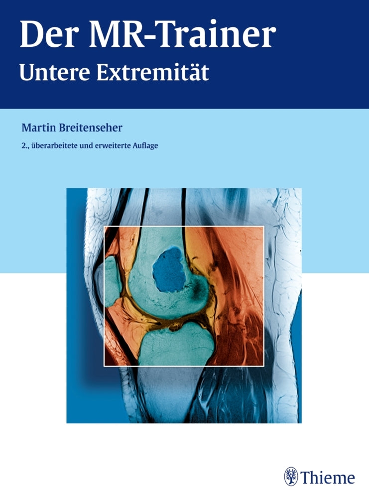 Der MR-Trainer, Untere Extremität (Martin Breitenseher)