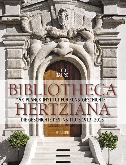 100 Jahre Bibliotheca Hertziana.Bd.1 (Sybille Ebert-Schifferer)