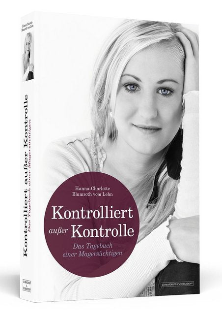 Kontrolliert außer Kontrolle (Hanna-Charlotte Blumroth Vom Lehn)
