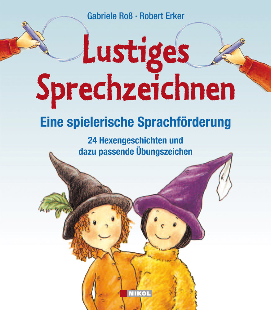Lustiges Sprechzeichnen - Eine spielerische Sprachförderung (Gabriele Roß)