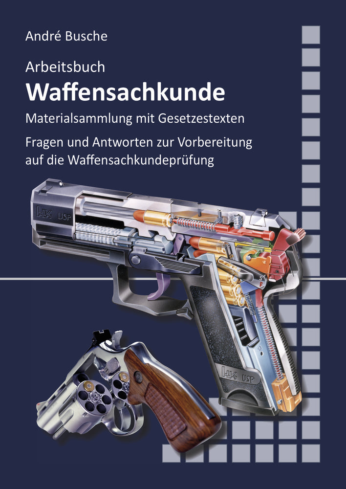 Arbeitsbuch Waffensachkunde (André Busche)