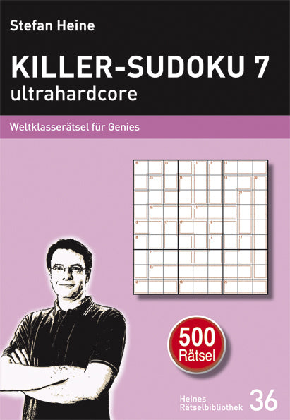 Killer-Sudoku 7 - ultrahardcore.Bd.7 (Stefan Heine)
