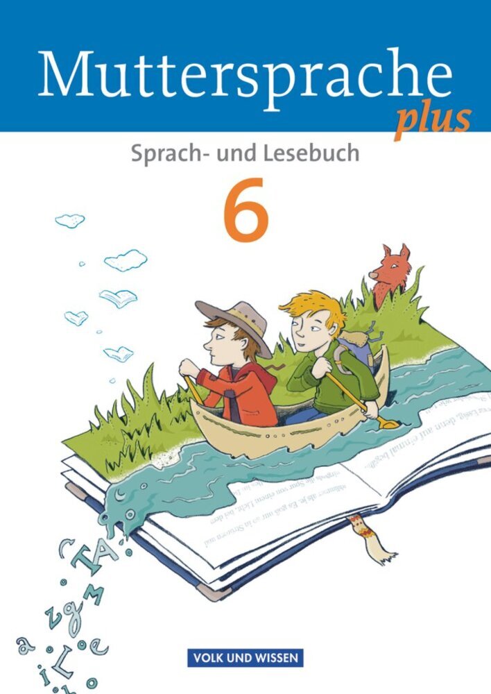 Muttersprache plus - Allgemeine Ausgabe 2012 für Berlin, Brandenburg, Mecklenburg-Vorpommern, Sachsen-Anhalt, Thüringen - 6. Schuljahr (Luzia Scheuringer-Hillus)