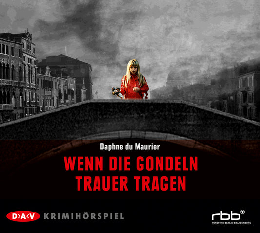 Wenn die Gondeln Trauer tragen, 1 Audio-CD (Daphne Du Maurier)