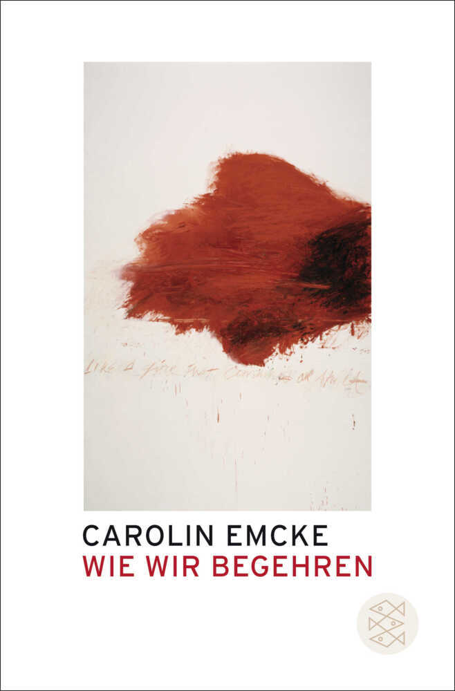 Wie wir begehren (Carolin Emcke)