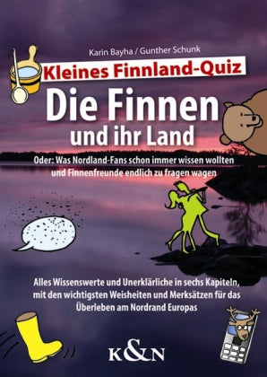Kleines Finnland-Quiz. Die Finnen und ihr Land (Karin Bayha)