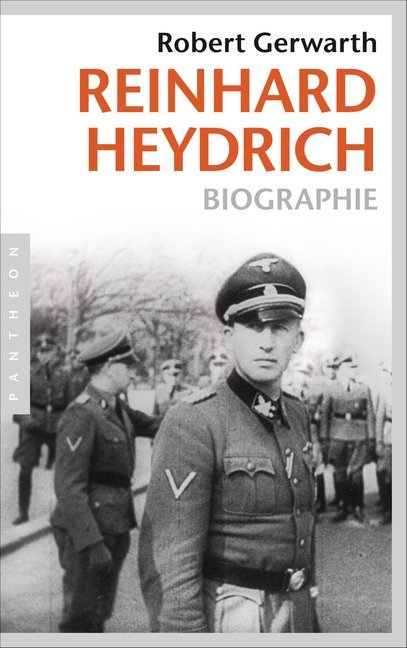 Reinhard Heydrich (Robert Gerwarth)