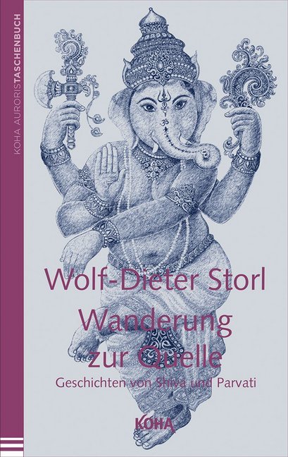 Wanderung zur Quelle (Wolf-Dieter Storl)