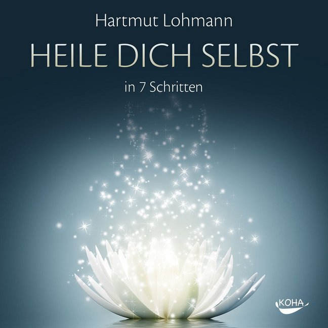 Heile dich selbst, 1 Audio-CD (Hartmut Lohmann)