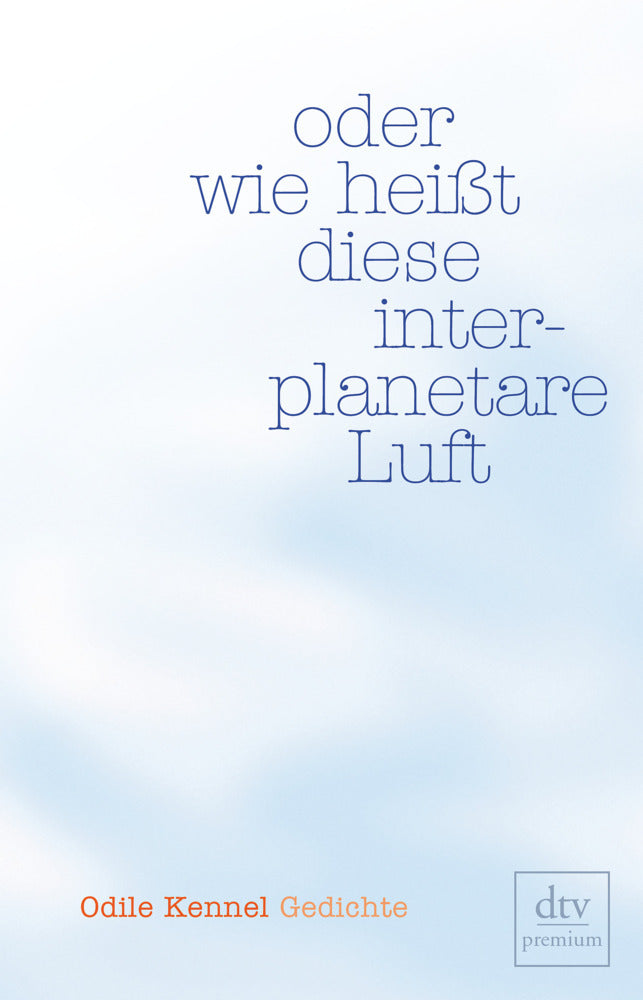 oder wie heißt diese interplanetare Luft (Odile Kennel)