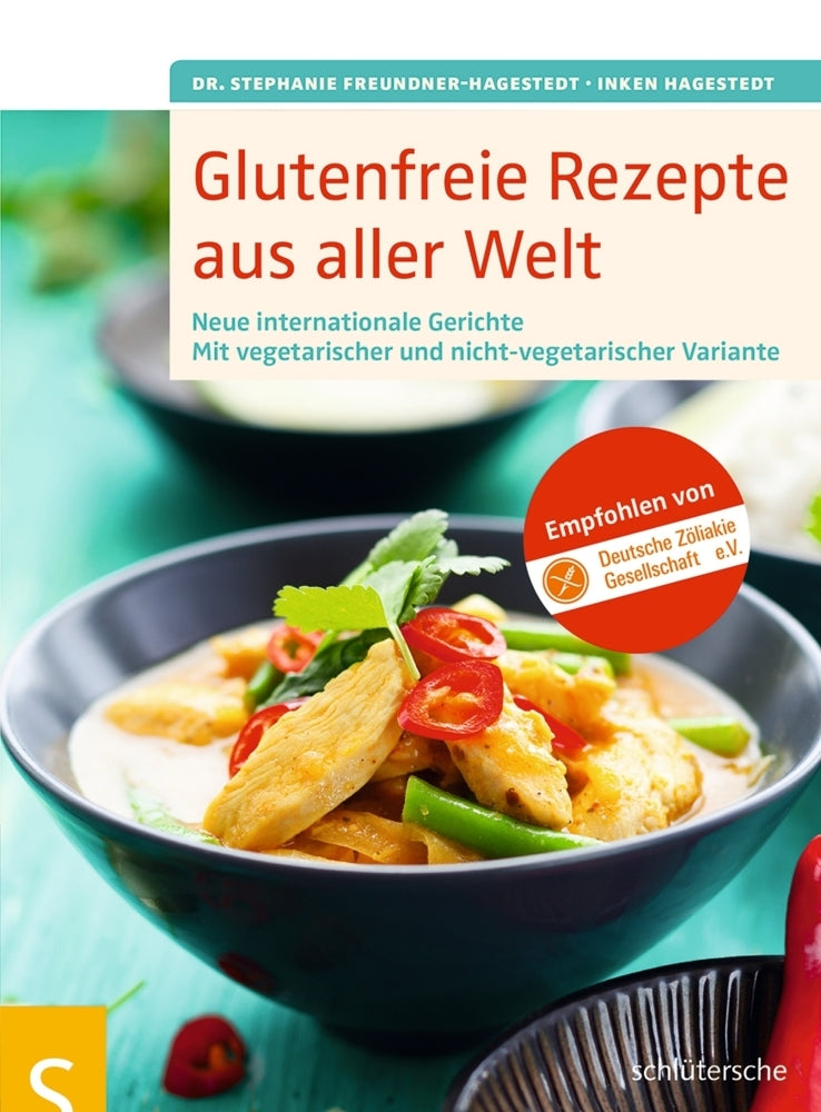 Glutenfreie Rezepte aus aller Welt (Stephanie Freundner-Hagestedt)
