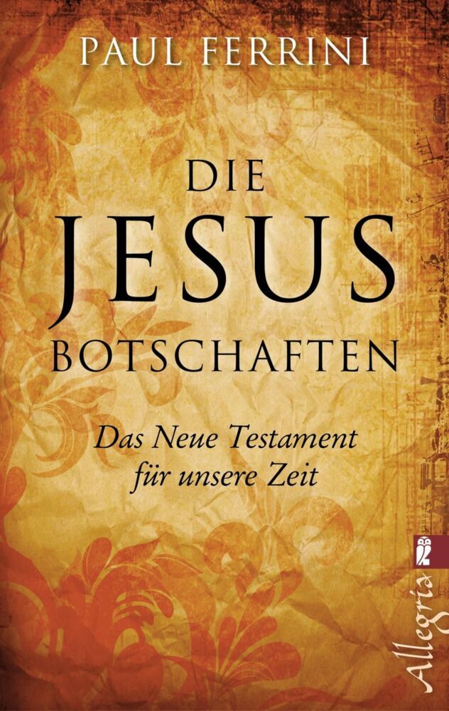 Die Jesus-Botschaften (Paul Ferrini)
