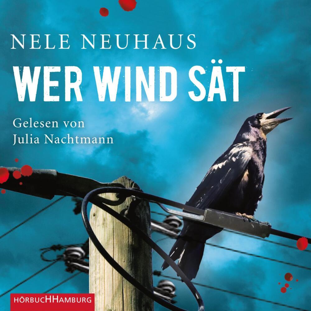 Wer Wind sät, 6 Audio-CD (Nele Neuhaus)